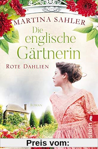 Die englische Gärtnerin - Rote Dahlien: Roman (Die Gärtnerin von Kew Gardens, Band 2)